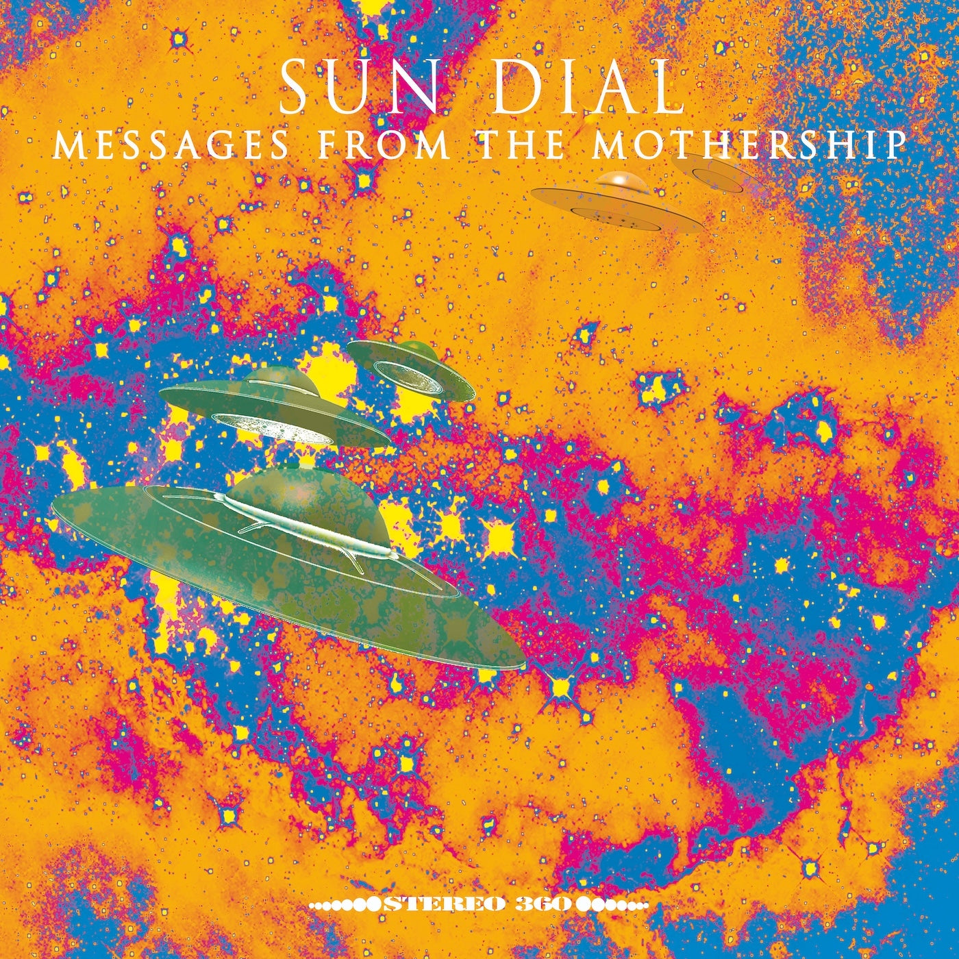Sun Dial Messages from the Mothership Album Cover