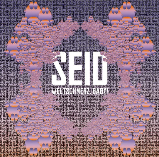 Seid Weltschmerz, Baby! Album Cover