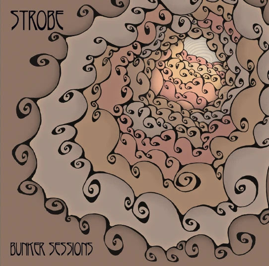 Strobe The Bunker Sessions Album Cover